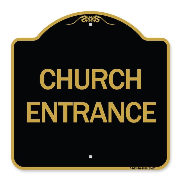 Signmission Designer Series Sign-Church Entrance, Black & Gold Aluminum Architectural Sign, 18" H, BG-1818-24457 A-DES-BG-1818-24457 - main
